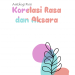 Korelasi Rasa dan Aksara