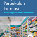 Pengelolaan Perbekalan Farmasi Dari Perspektif Farmakoekonomi