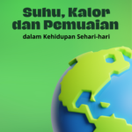 SKP (Suhu, Kalor dan Pemuaian) dalam Kehidupan Sehari-hari