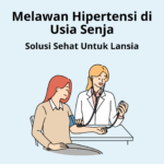 Melawan Hipertensi di Usia Senja