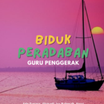 Biduk Peradaban: Guru Penggerak